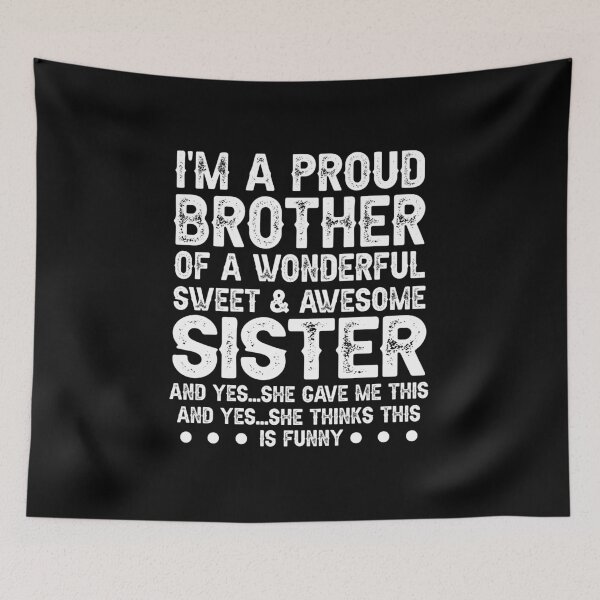 Item preview, I'm A Proud Brother Of A Wonderful Sweet Awesome Sister,Funny Brother Gift designed and sold by CloudyPress.