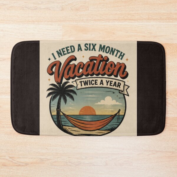 Item preview, I Need A Six Month Vacation colorful typographic vacation design designed and sold by SmashingDeals.