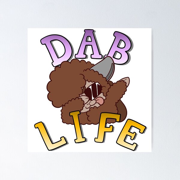 Item preview, DAB LIFE designed and sold by SeebeeNanigans.