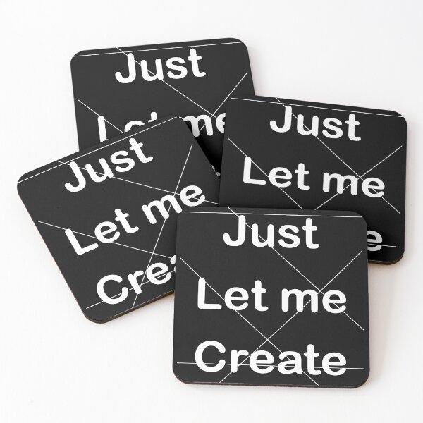 Item preview, Just let me create designed and sold by E-W-D.