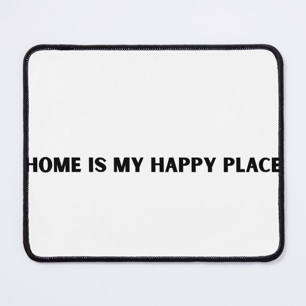 Item preview, Home Is My Happy Place Funny Homebody Introvert designed and sold by FarazDesign110.