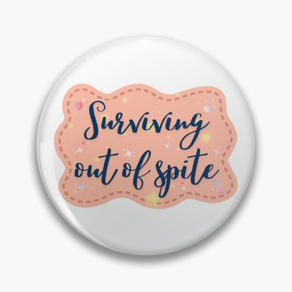 Item preview, surviving out of spite designed and sold by  StudioAlunsina.