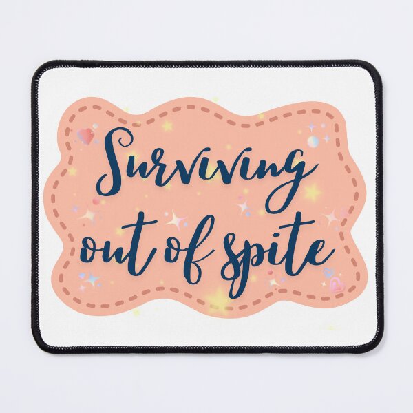 Item preview, surviving out of spite designed and sold by StudioAlunsina.