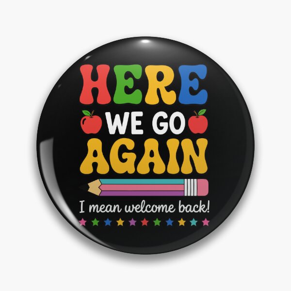 Item preview, Funny Here We Go Again I Mean Welcome Back Teacher Groovy  designed and sold by BornBorn.