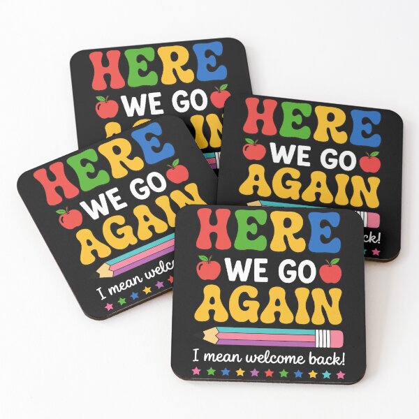 Item preview, Funny Here We Go Again I Mean Welcome Back Teacher Groovy  designed and sold by BornBorn.