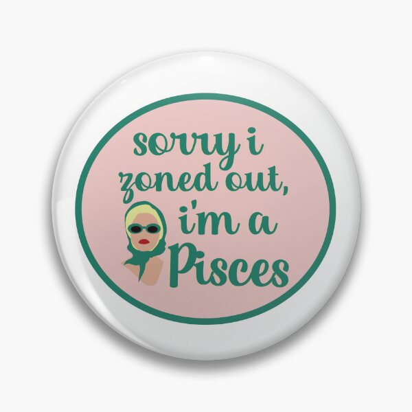 Item preview, sorry I zoned out, I'm a Pisces designed and sold by Megan Miranda.