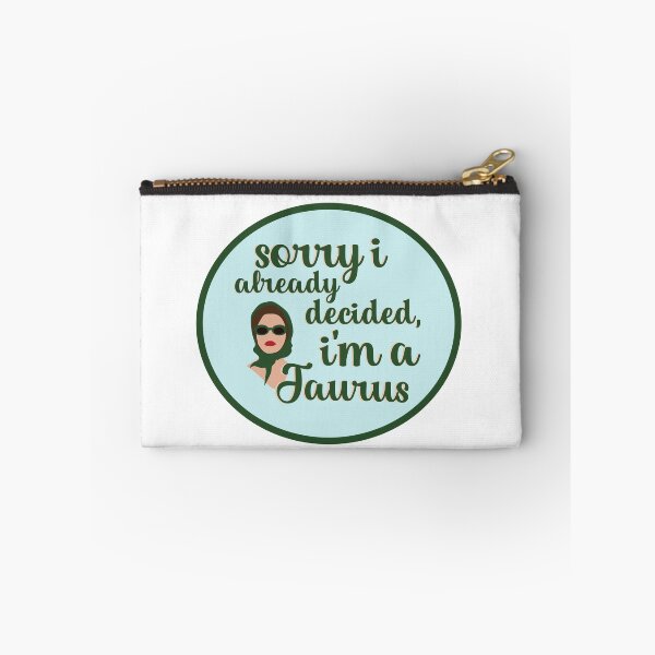 Item preview, sorry I already decided, I'm a Taurus designed and sold by Megan Miranda.