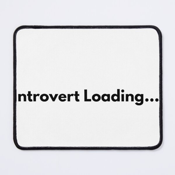 Item preview, Introvert Loading Funny Introvert Quote | Minimal Typography Design designed and sold by FarazDesign110.