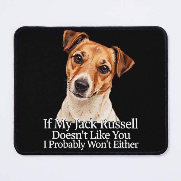 Item preview, Jack Russell Dog Owner If My Jack Russell Doesn't Like You I Probably Won't Either designed and sold by fantasticdesign.