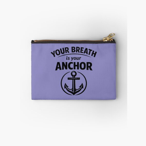 Item preview, Your Breath Is Your Anchor – Mindfulness Nautical Quote designed and sold by DesignHouse07.