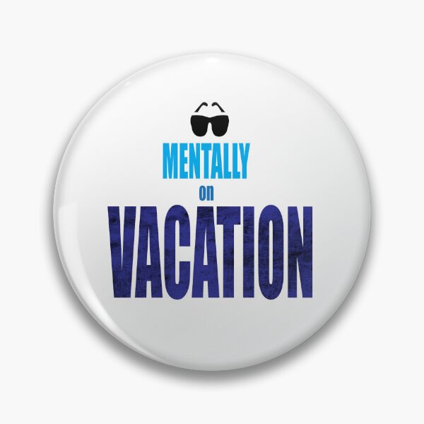 Item preview, Mentally on Vacation designed and sold by BrewMood Studio.
