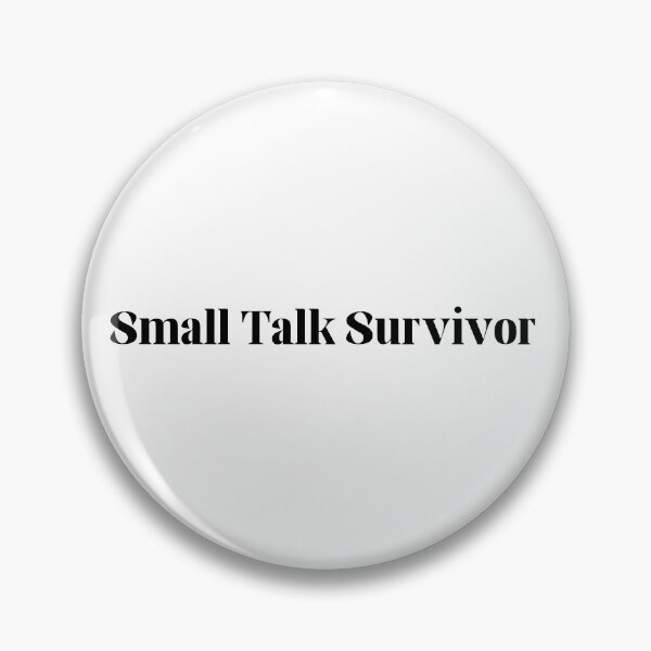 Item preview, Small Talk Survivor Funny Introvert | Social Humor Typography designed and sold by FarazDesign110.