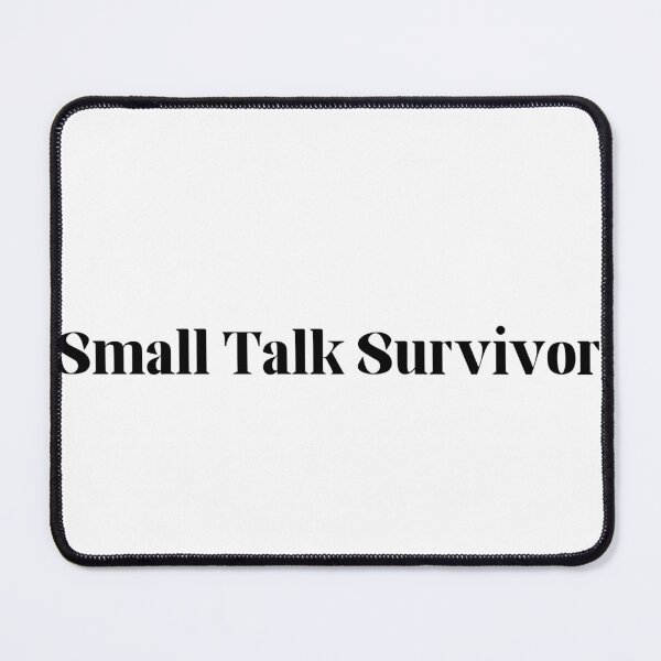 Item preview, Small Talk Survivor Funny Introvert | Social Humor Typography designed and sold by FarazDesign110.