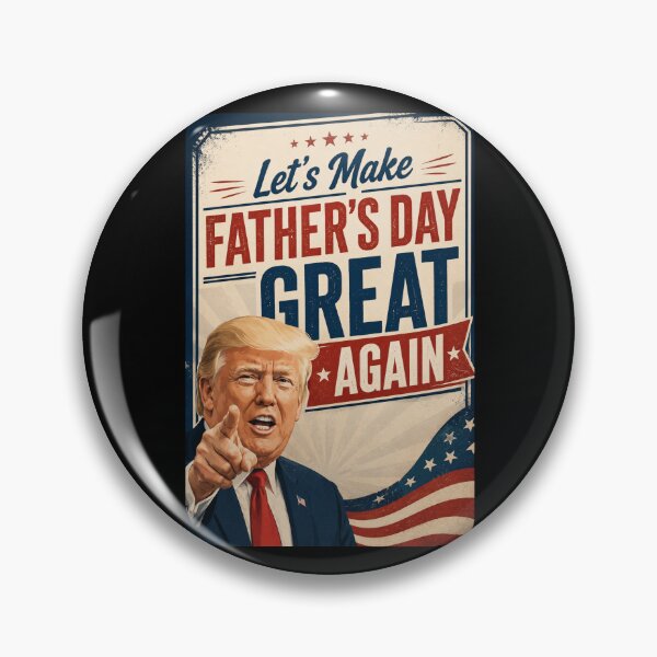 Item preview, Donald Trump, Let's Make Father's Day Great Again designed and sold by PatternFly.