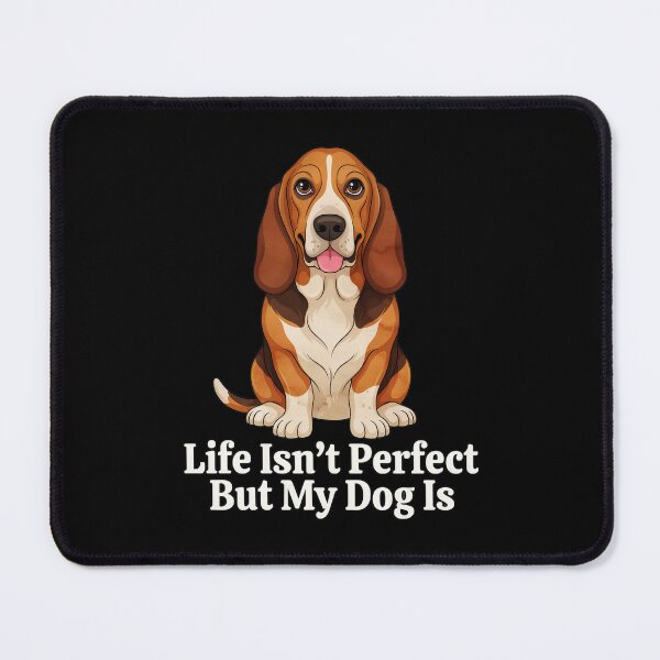 Item preview, Basset Hound Dog Owner Isn't Perfect But My Dog Is designed and sold by fantasticdesign.