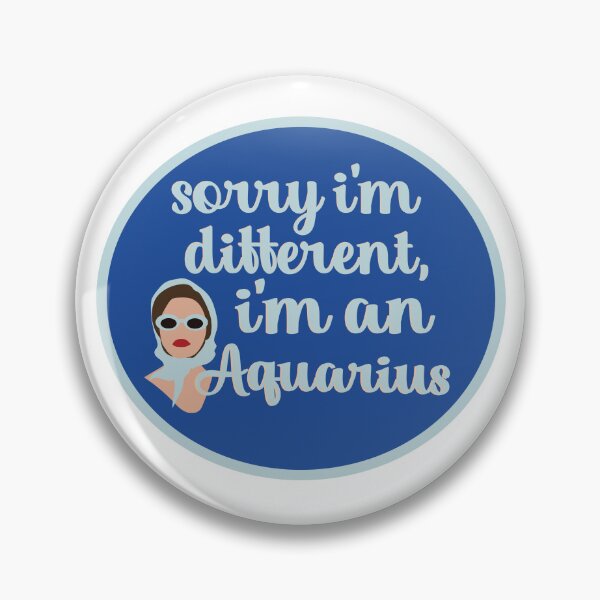 Item preview, sorry I'm different, I'm an Aquarius designed and sold by Megan Miranda.