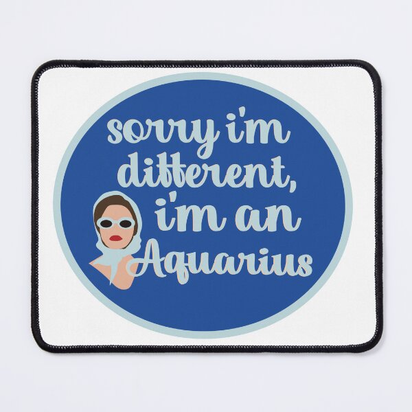 Item preview, sorry I'm different, I'm an Aquarius designed and sold by Megan Miranda.