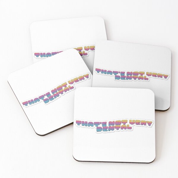 Item preview, That's Not Very Dental Quote designed and sold by WonderlandAlley.