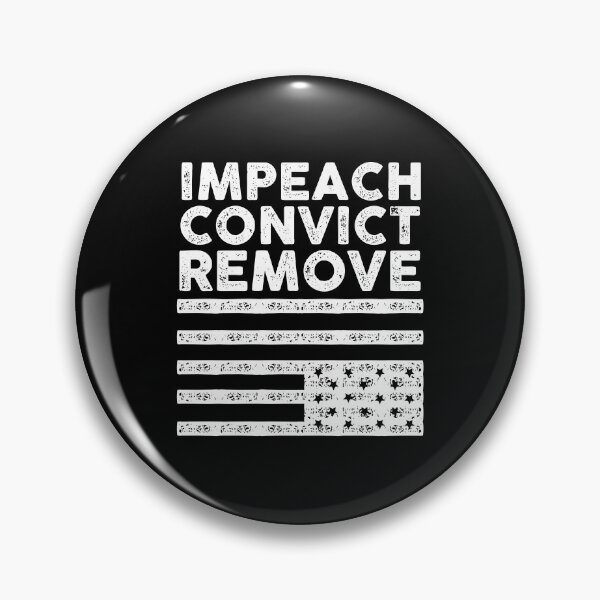 Item preview, IMPEACH CONVICT REMOVE (fdt) designed and sold by remerasnerdas.
