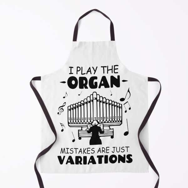 Item preview, I Play The Organ Mistakes Are Just Variations designed and sold by Tillscreativ.