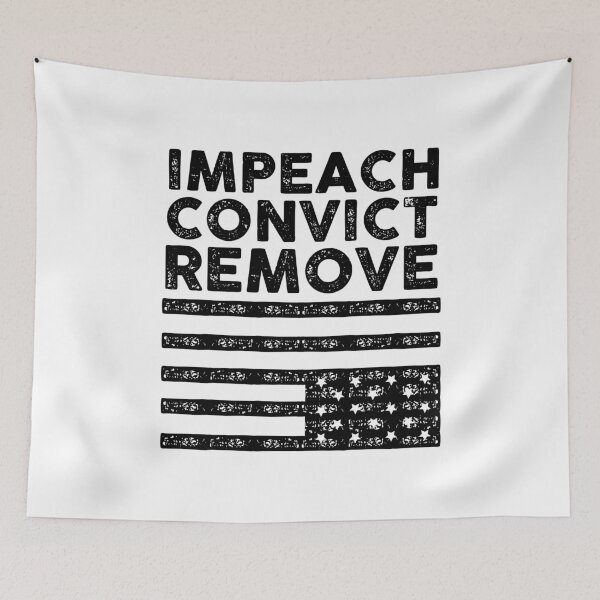 Item preview, IMPEACH CONVICT REMOVE (fdt) designed and sold by remerasnerdas.