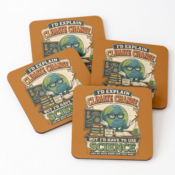 Item preview, I'd Explain Climate Change, But I'd Have to Use Science designed and sold by Stylishly Eco.