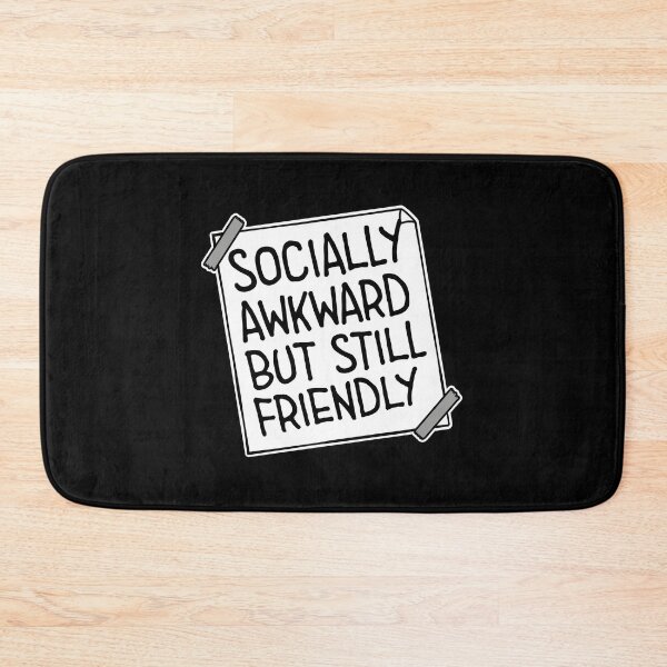 Item preview, Socially Awkward But Still Friendly Funny Relatable Quote designed and sold by shirt-o-mat.