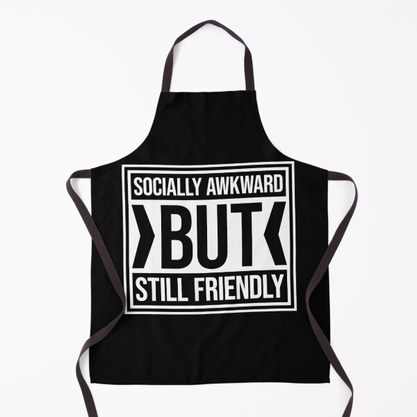Item preview, Socially Awkward But Still Friendly Funny Relatable Quote designed and sold by shirt-o-mat.