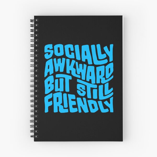 Item preview, Socially Awkward But Still Friendly Funny Relatable Quote designed and sold by shirt-o-mat.