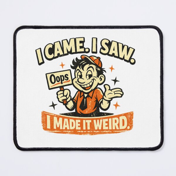 Item preview, I Came I Saw I Made It Weird Funny Retro Vintage designed and sold by EchoWear-10M.