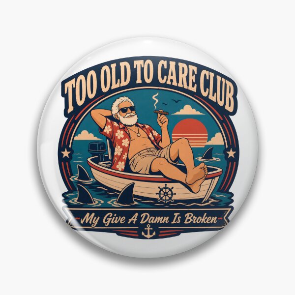 Item preview, Too Old to Care Club Funny Retirement Humor designed and sold by SiskinArt.