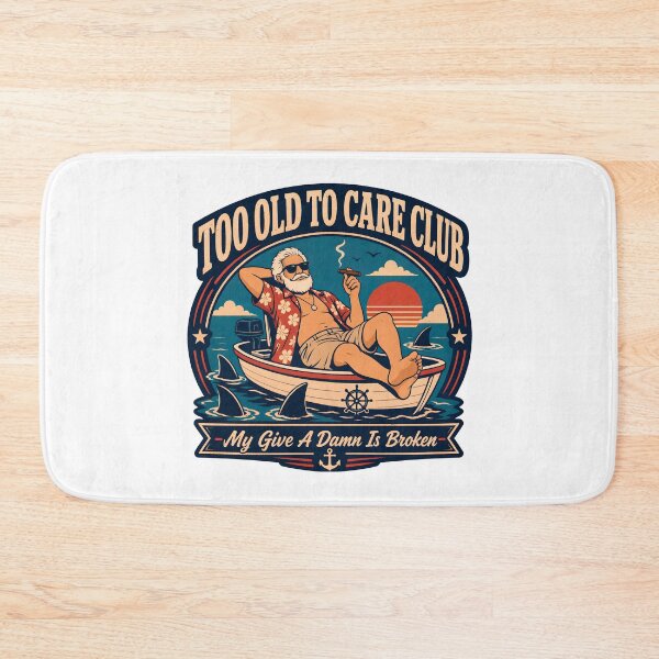 Item preview, Too Old to Care Club Funny Retirement Humor designed and sold by SiskinArt.