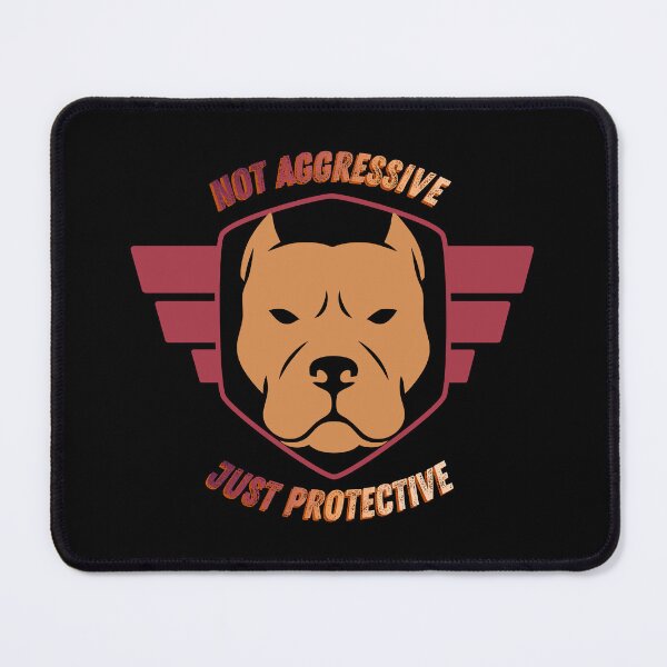 Item preview, Not aggressive, Just protective, dog lovers t-shirt designed and sold by BoldMarkk.