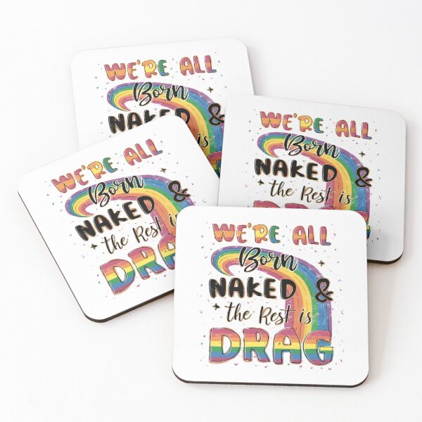 Item preview, We're all Born Naked The Rest Is Drag designed and sold by dombursaidpos.