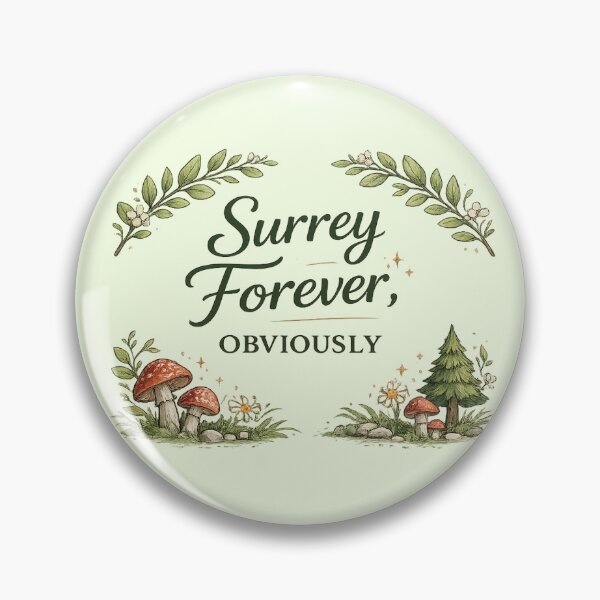 Item preview, Surrey Forever, Obviously – Cottagecore Surrey Nature Design designed and sold by ThatSurreyLife.