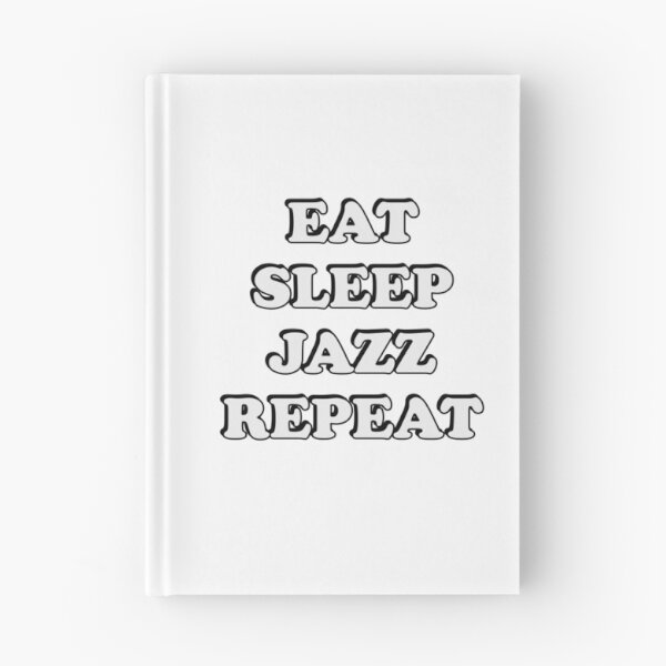 Artikelvorschau, Eat Sleep Jazz Repeat entworfen und verkauft von Inspirationmotivation.