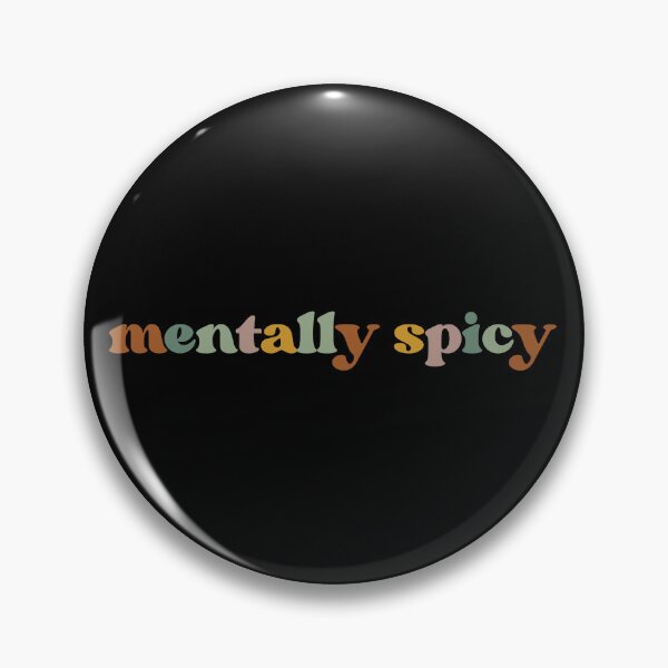 Item preview, Mentally Spicy, Sarcastic Sassy, Funny, Snarky Sayings designed and sold by faridman.