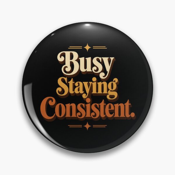 Item preview, Busy Staying Consistent. | Retro Productivity Typography Design designed and sold by Irene Catchmind.