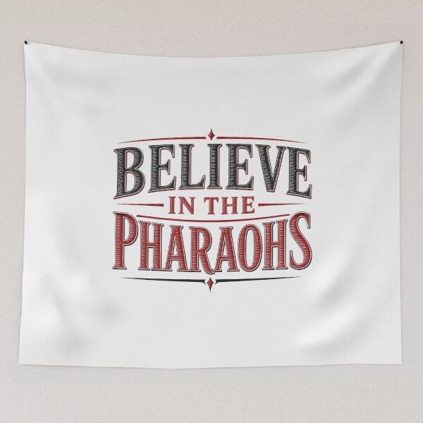 Item preview, Believe In The Pharaohs Egypt Text designed and sold by Inkworksbyshery.