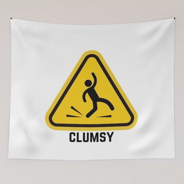 Item preview, Funny Clumsy Warning Sign designed and sold by MayaCordalia.