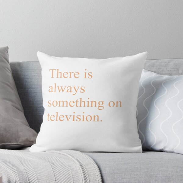 Item preview, There is always something on television designed and sold by StrtMkngShrts.