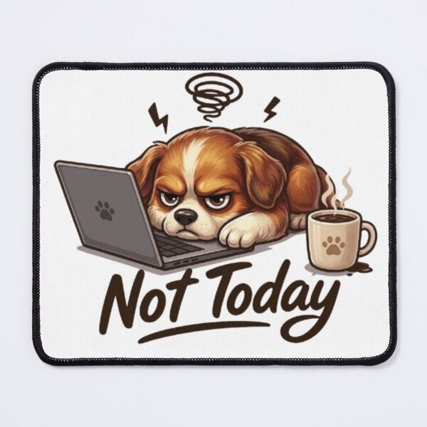 Item preview, Not Today Angry Dog – Funny Overworked Puppy Laptop & Coffee Cartoon designed and sold by Northern Glow Art.