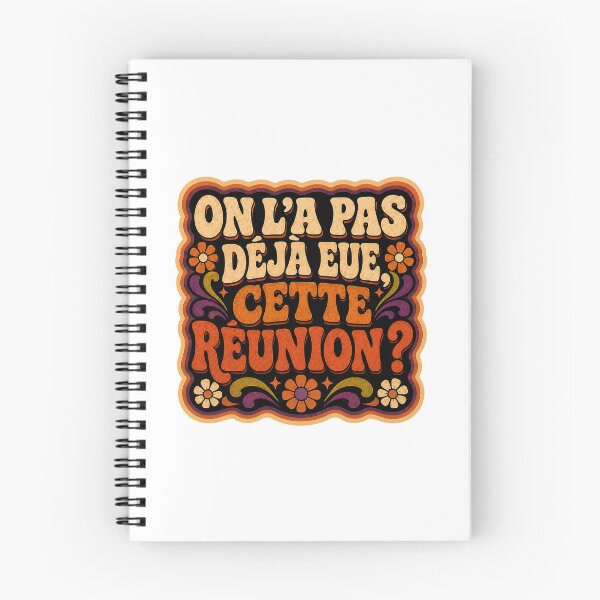 Item preview, Haven't we already had this meeting? | Office Humor | Funky Design designed and sold by Eric Sintès.