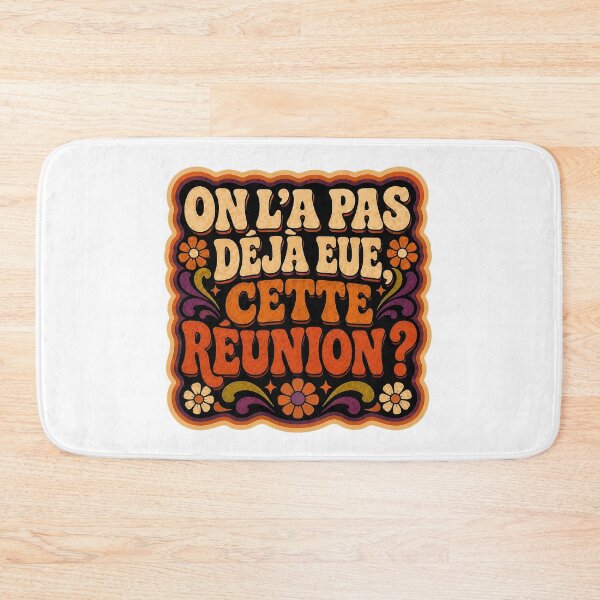 Item preview, Haven't we already had this meeting? | Office Humor | Funky Design designed and sold by Eric Sintès.