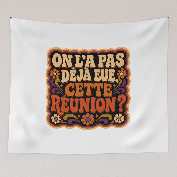 Item preview, Haven't we already had this meeting? | Office Humor | Funky Design designed and sold by Eric Sintès.