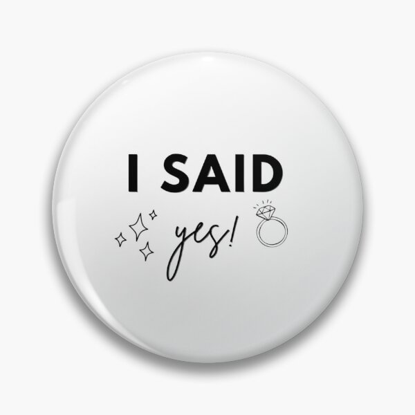 Artikelvorschau, I Said Yes! Engaged entworfen und verkauft von x16sydneynicole.