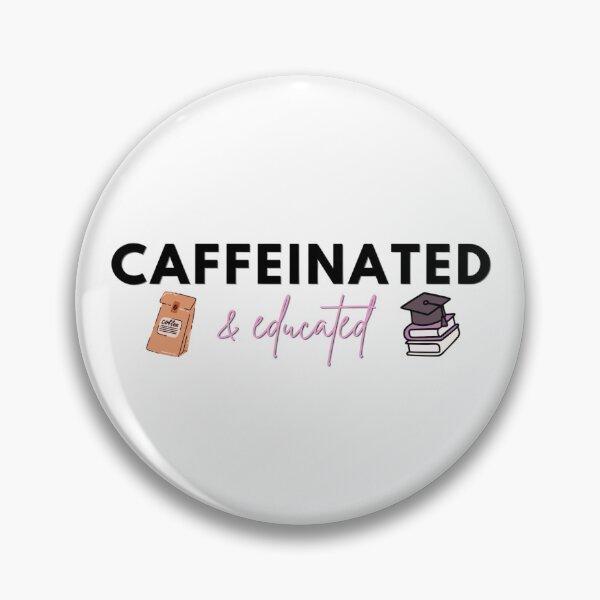 Item preview, Caffeinated & Educated designed and sold by x16sydneynicole.