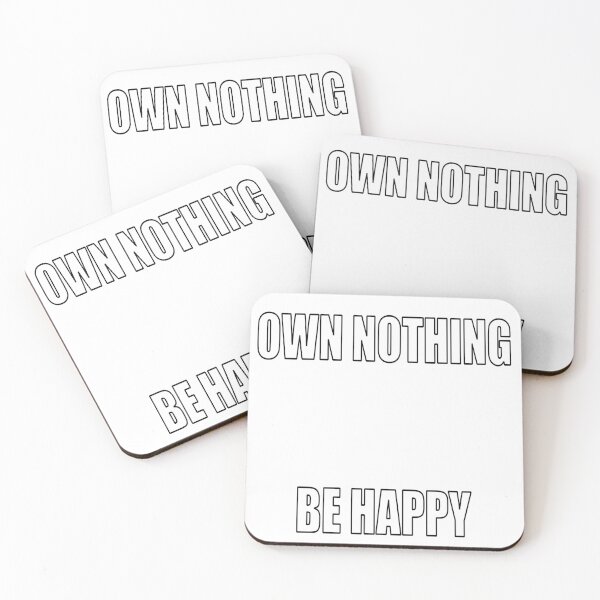 Item preview, OWN NOTHING BE HAPPY designed and sold by 0ert0.