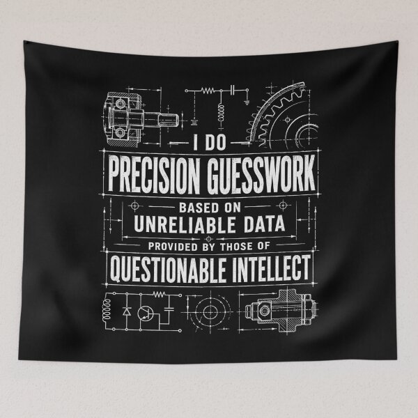 Item preview, Precision Guesswork Unreliable Data Engineer Humor designed and sold by Victor Shadehorn.