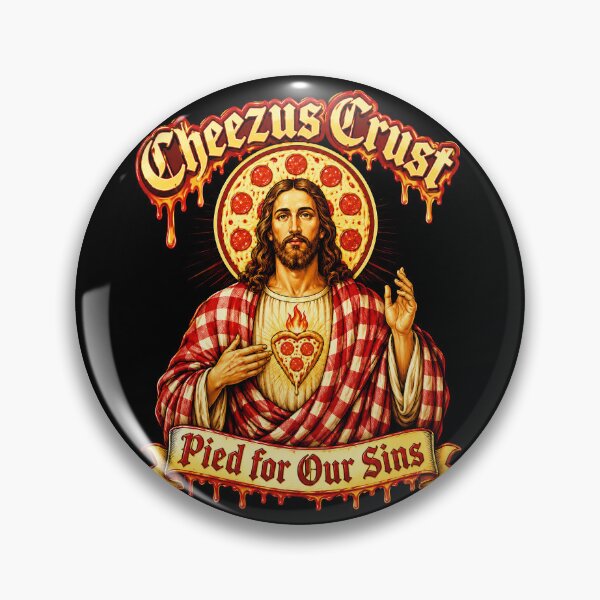 Item preview, Cheezus Crust Pied for Our Sins - Pizza Jesus designed and sold by Victor Shadehorn.